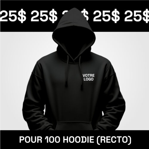 100 Hoodie à 25$ (Impression Recto)  Vignette