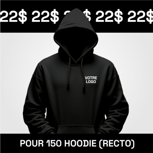 150 Hoodie à 22$ (Impression Recto)  Vignette